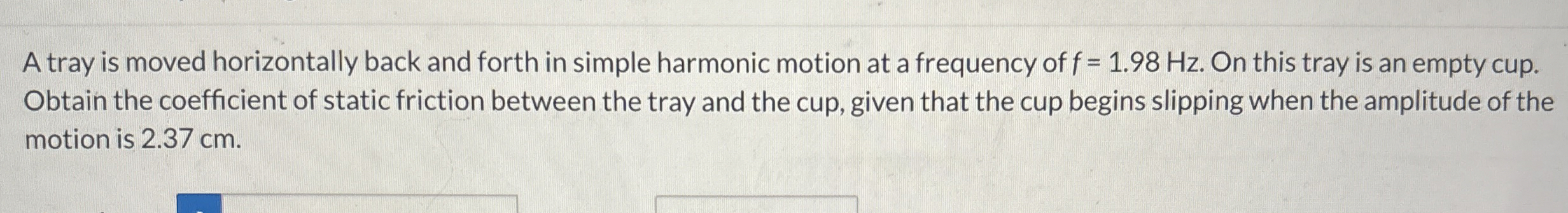 A tray is moved horizontally back and forth in