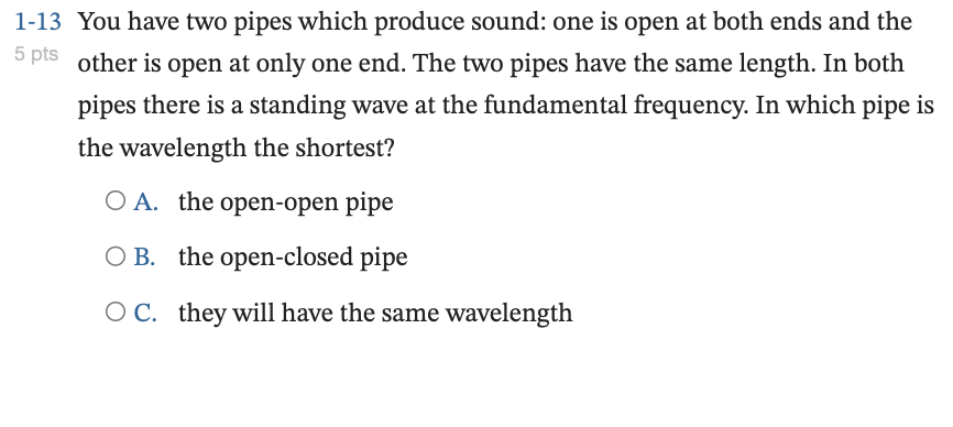 1 - 1 3 You have two pipes which produce sound: