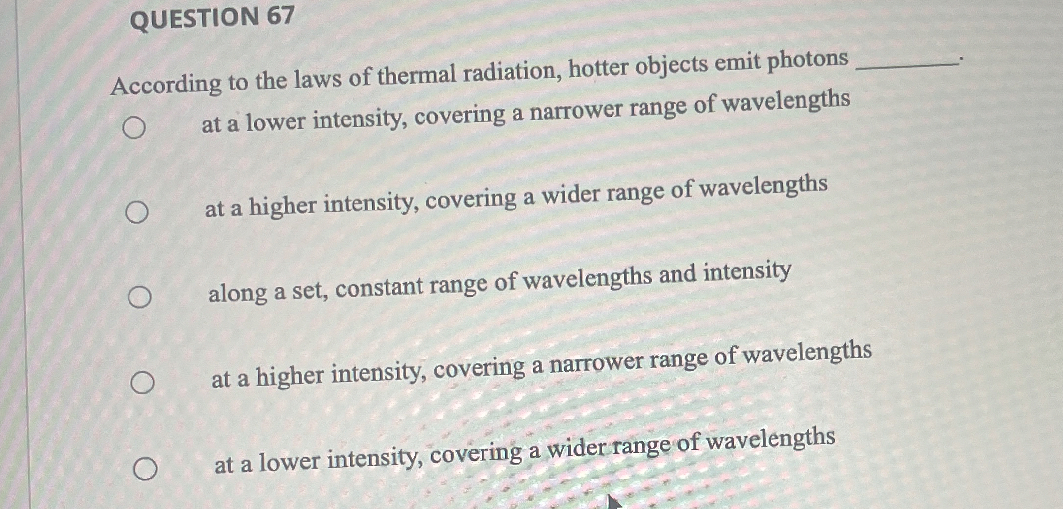 QUESTION 6 7 According to the laws of thermal