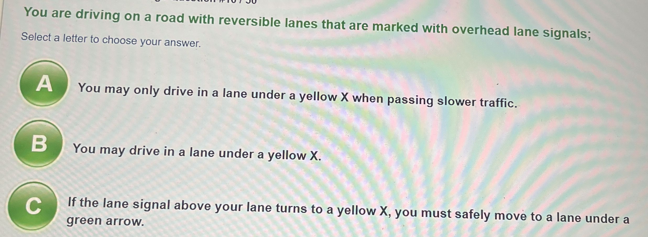 You are driving on a road with reversible lanes