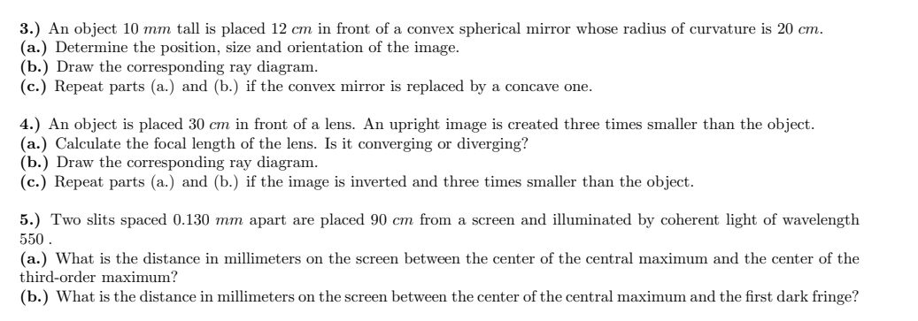 3 . ) An object 1 0 mm tall is placed 1 2 cm in