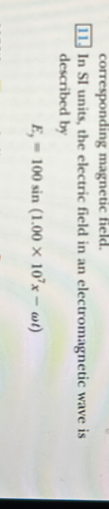 corresponding magnetic field. 1 1 . In SI units,
