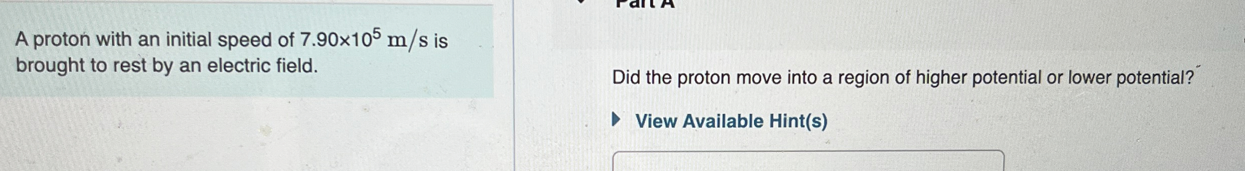 A proton with an initial speed of 7 . 9 0 1 0 5 m