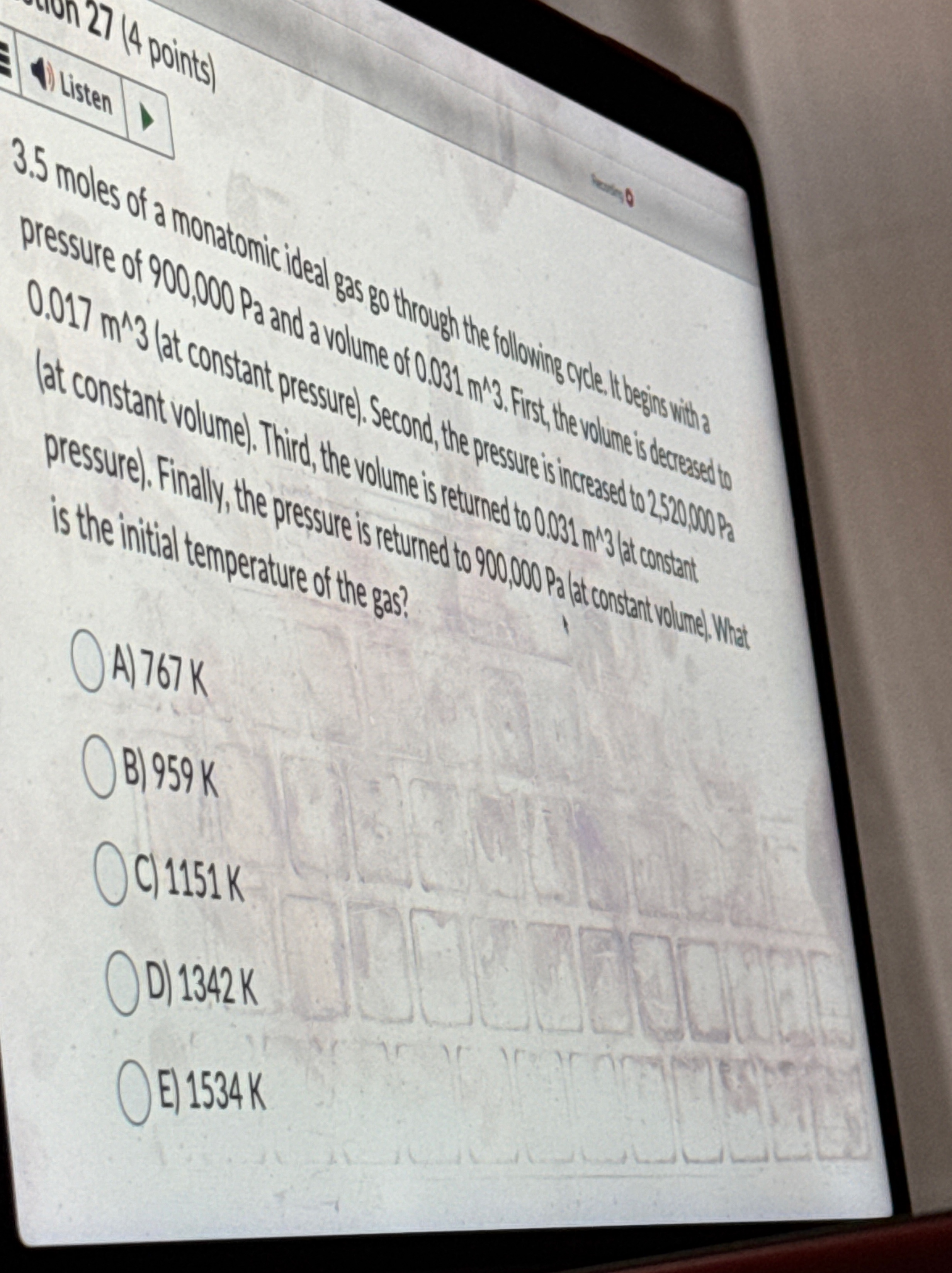 is the initial temperature of the gas? A ) 7 6 7