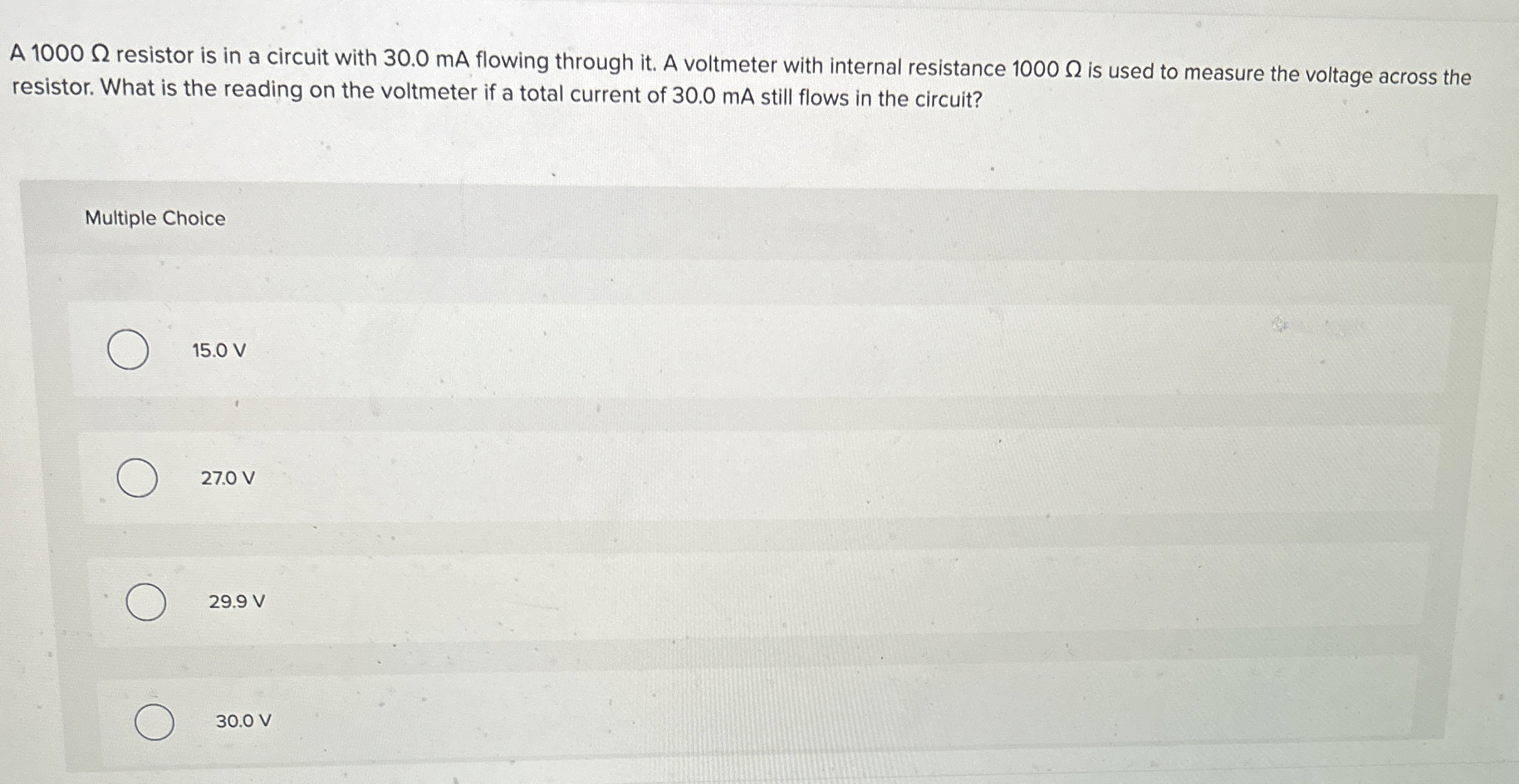 A 1 0 0 0 resistor is in a circuit with 3 0 . 0
