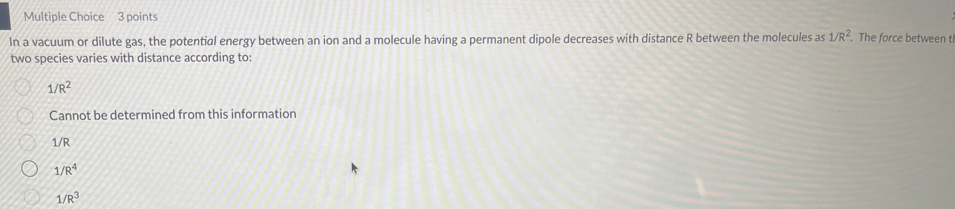 Multiple Choice 3 points In a vacuum or dilute