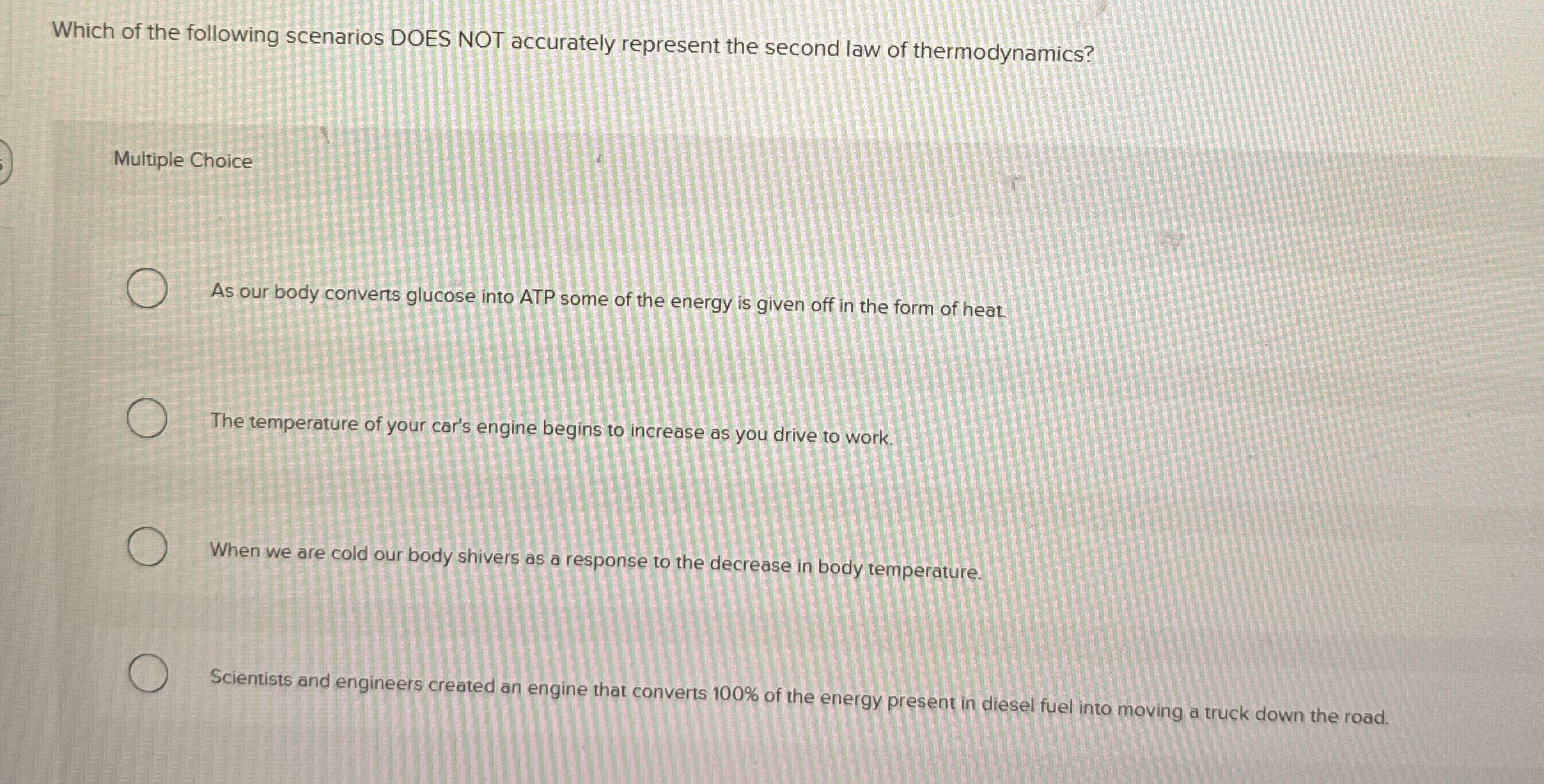 Which of the following scenarios DOES NOT