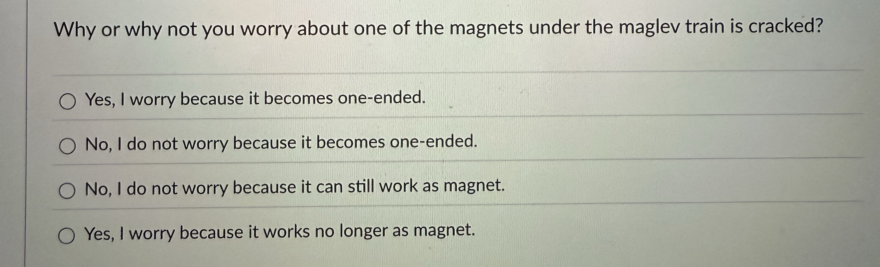 Why or why not you worry about one of the magnets