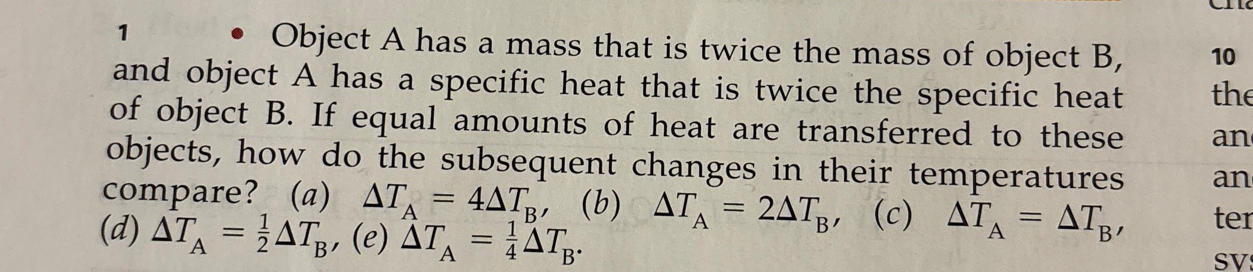 1 - Object A has a mass that is twice the mass of