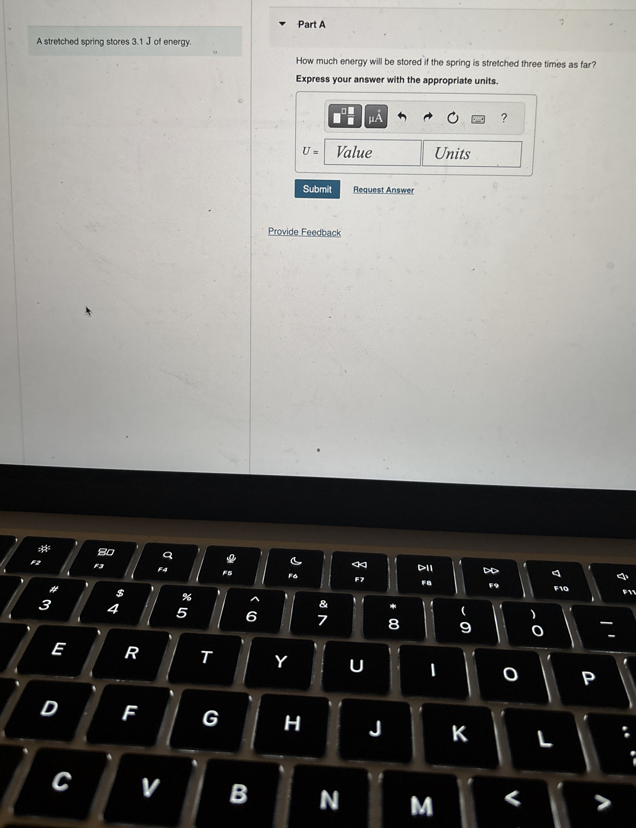 A stretched spring stores 3 . 1 J of energy. Part