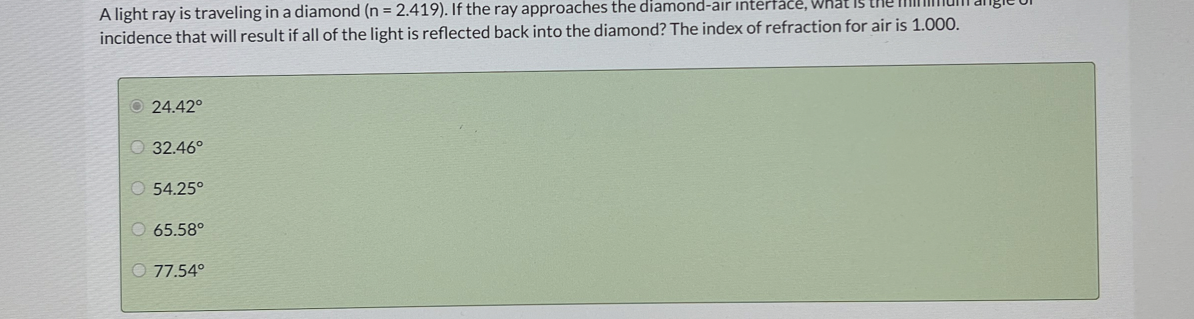 A light ray is traveling in a diamond ( n = 2 . 4