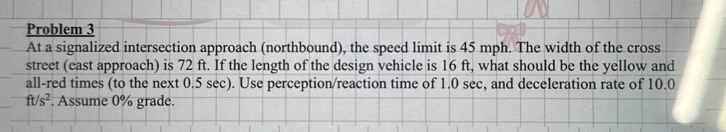 Problem 3 At a signalized intersection approach (