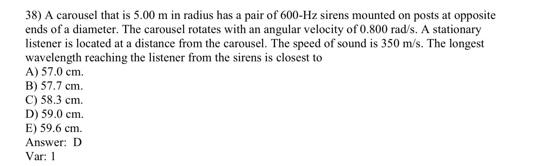 3 8 ) A carousel that is 5 . 0 0 m in radius has