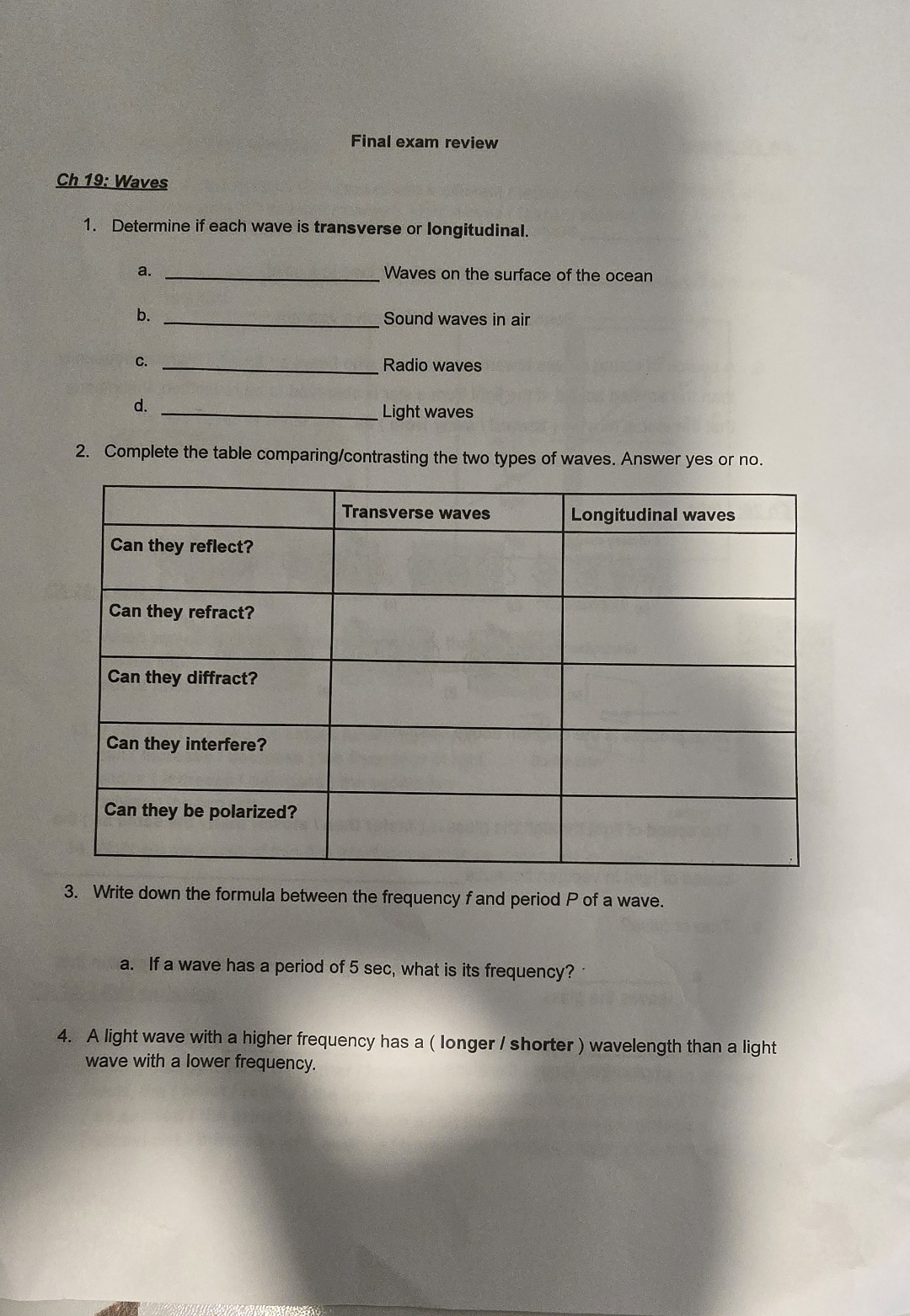 Final exam review Ch 1 9 : Waves Determine if