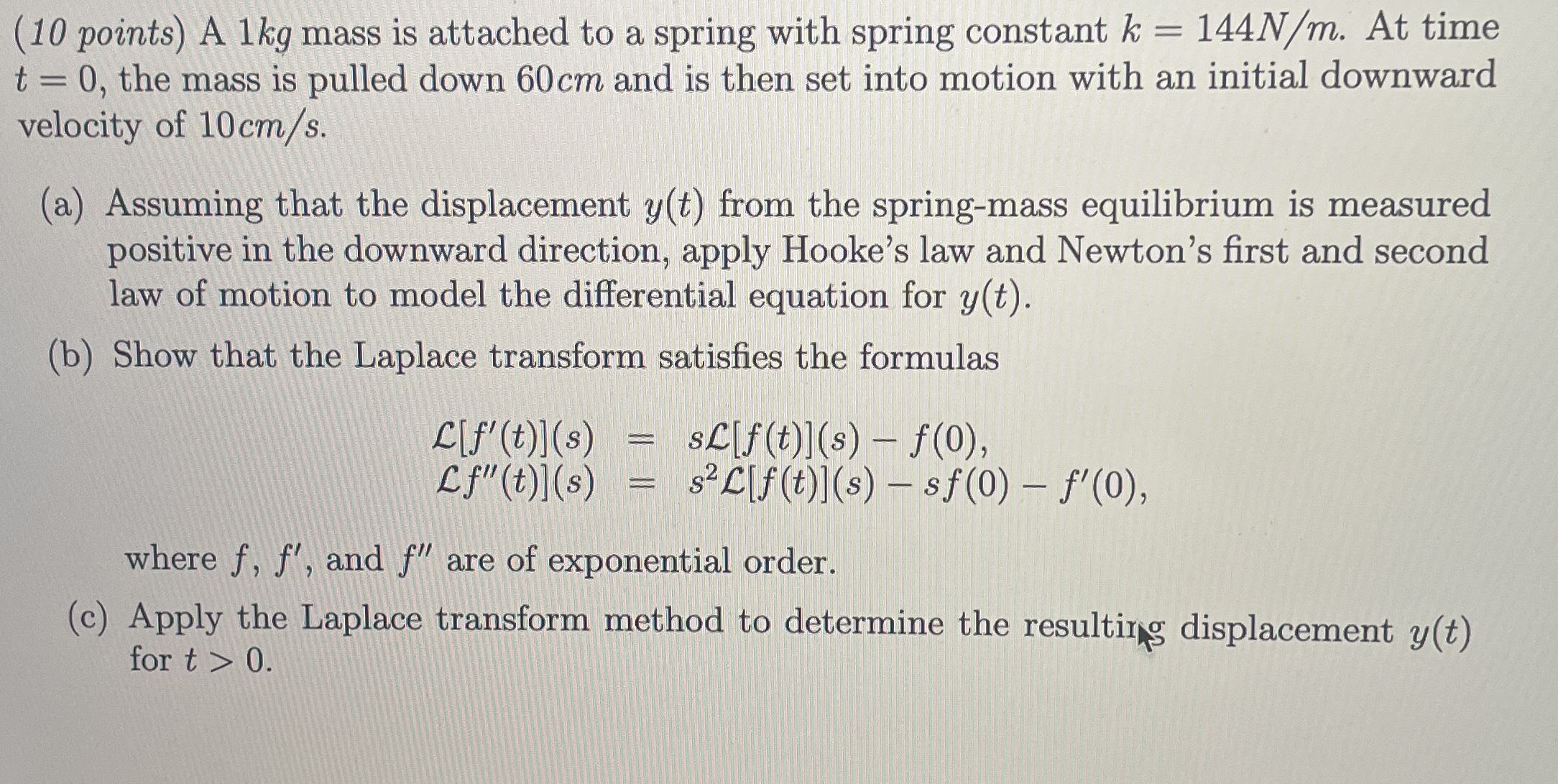 ( 1 0 points ) A 1 kg mass is attached to a