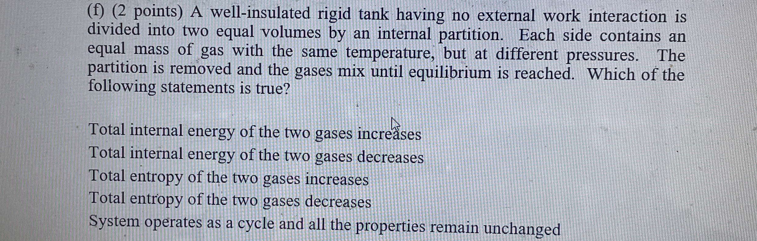 ( f ) ( 2 points ) A well - insulated rigid tank
