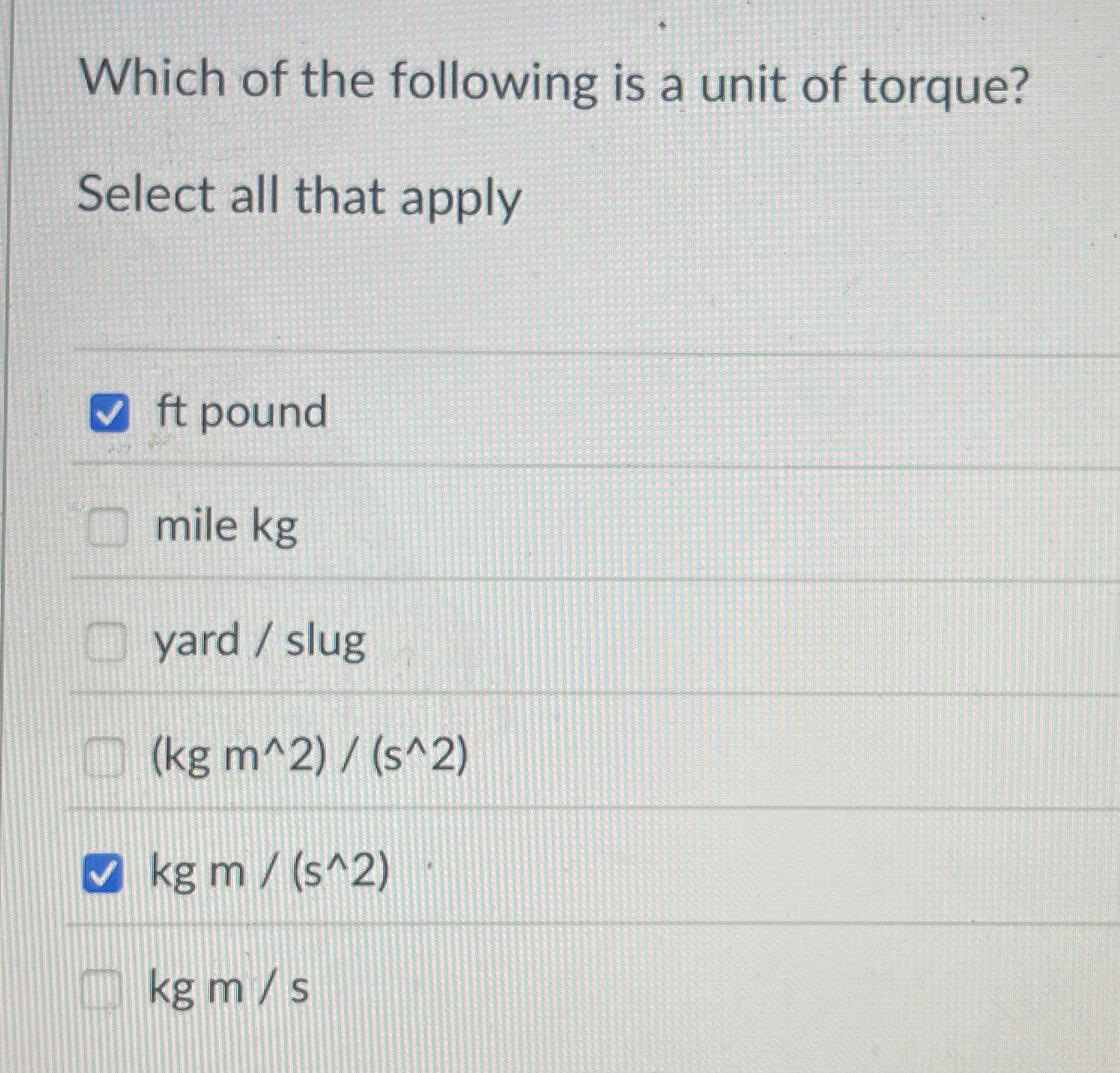 Which of the following is a unit of torque?
