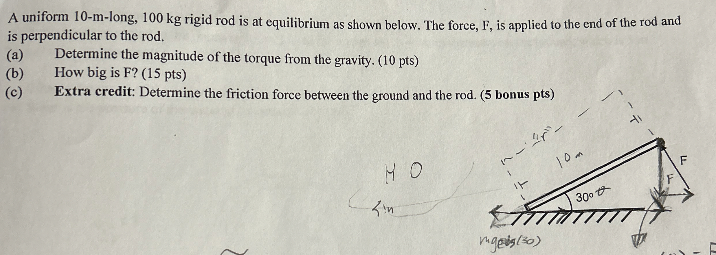 A uniform 1 0 - m - long, 1 0 0 kg rigid rod is