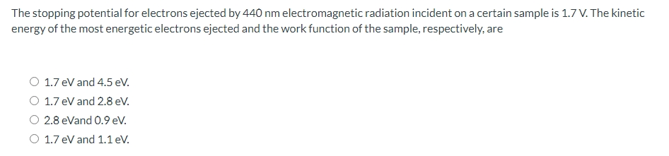The stopping potential for electrons ejected by 4