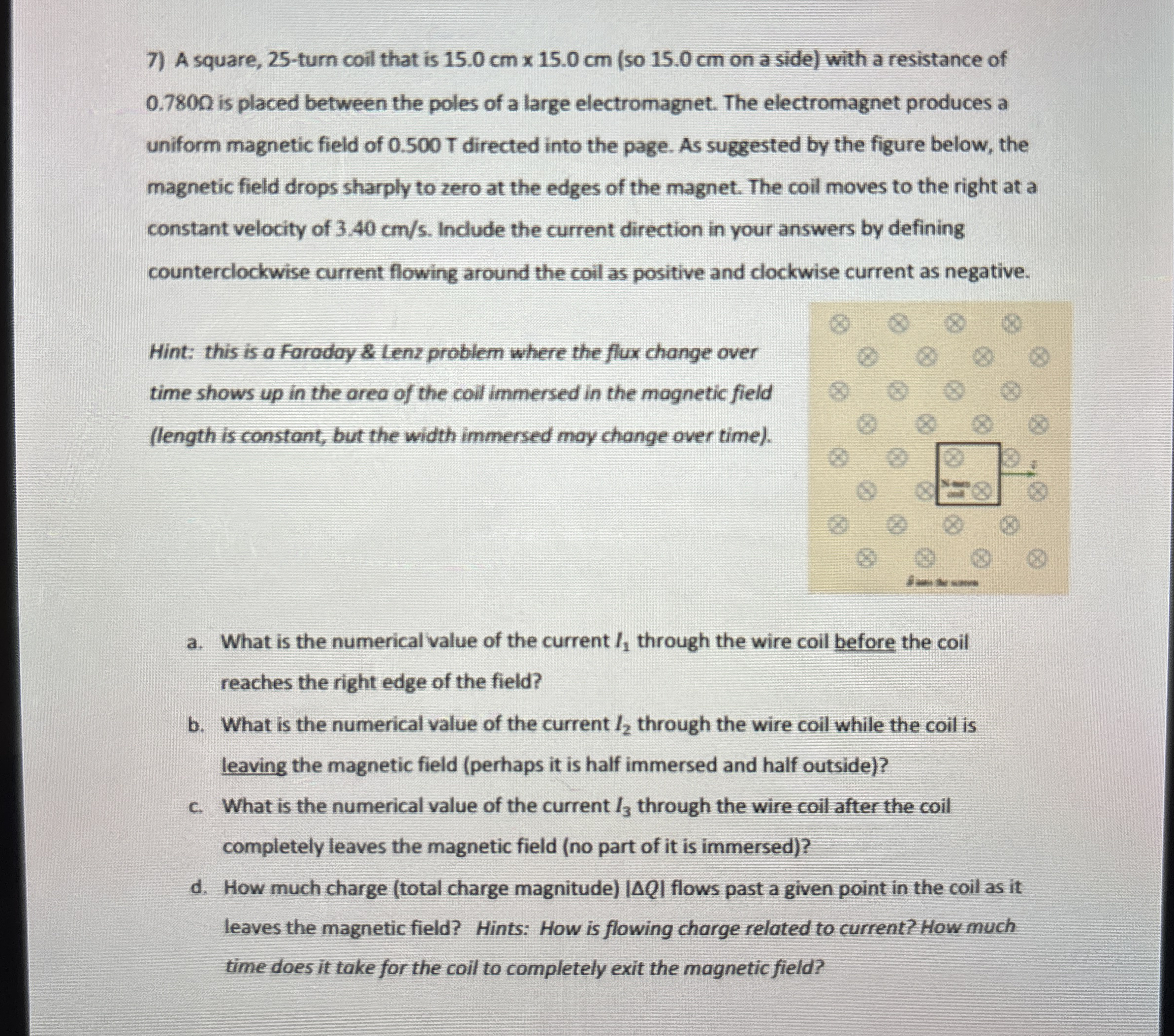 A square, 2 5 - turn coil that is 1 5 . 0 c m 1 5