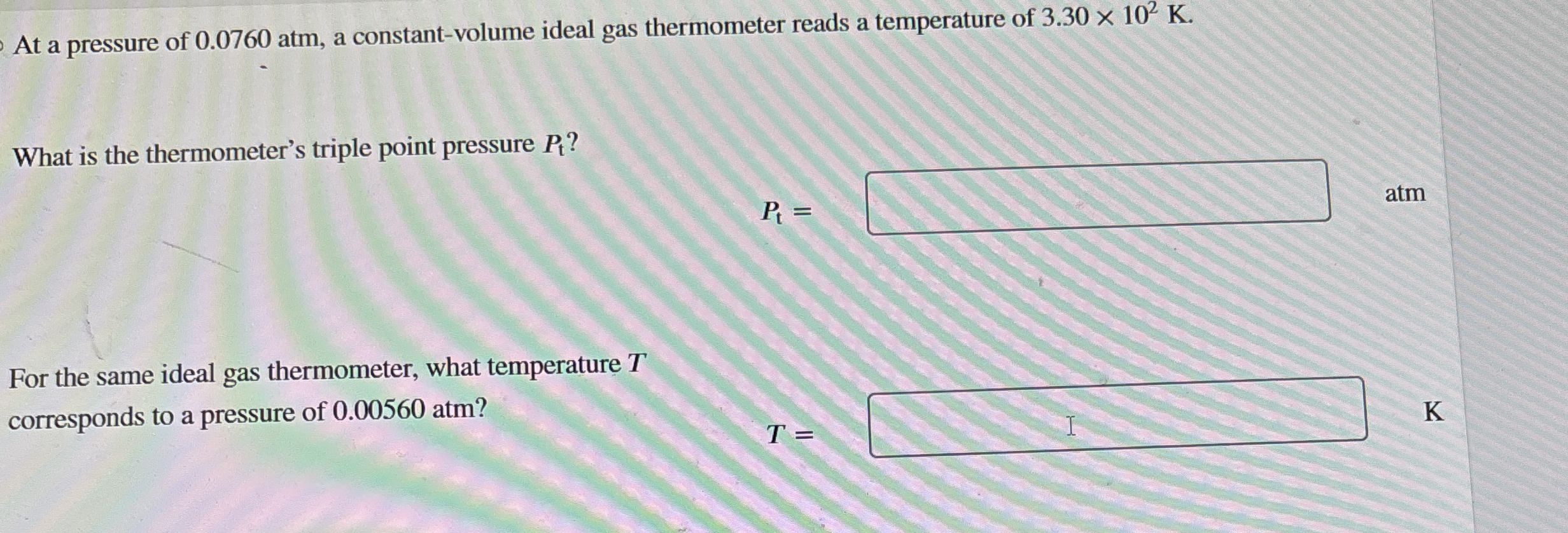 At a pressure of 0 . 0 7 6 0 atm , a constant -