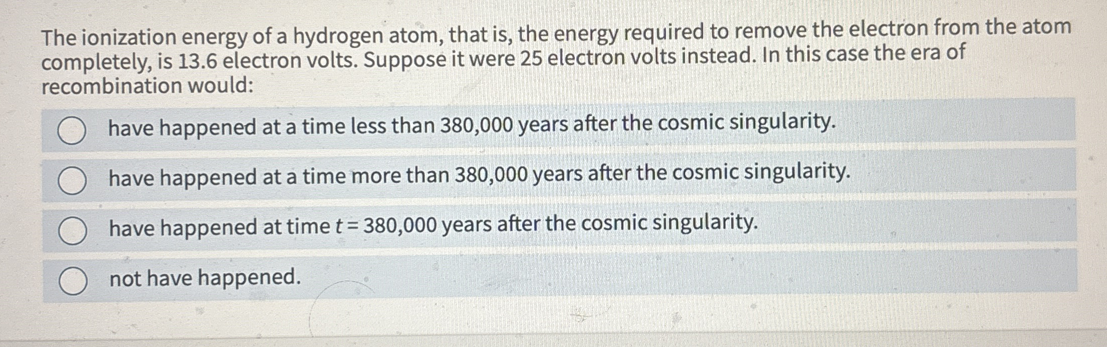 The ionization energy of a hydrogen atom, that is