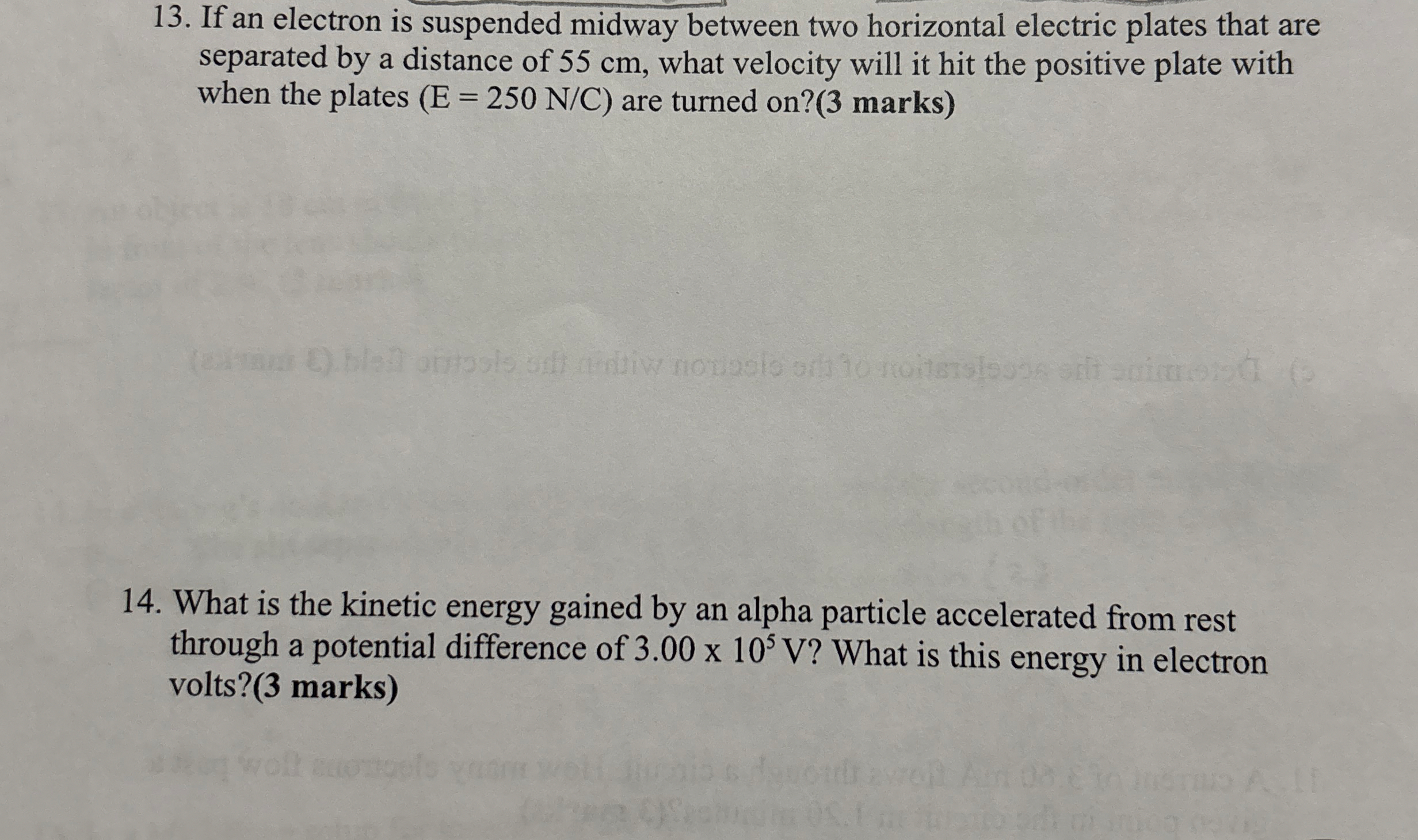 If an electron is suspended midway between two