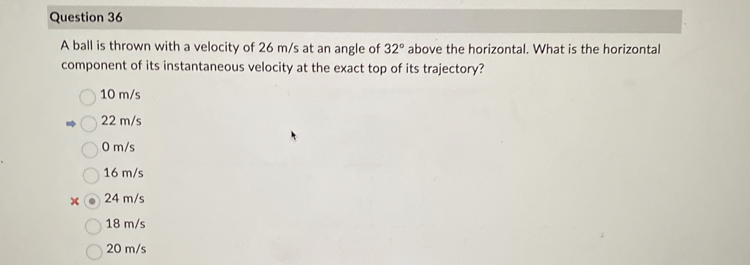 Question 3 6 A ball is thrown with a velocity of