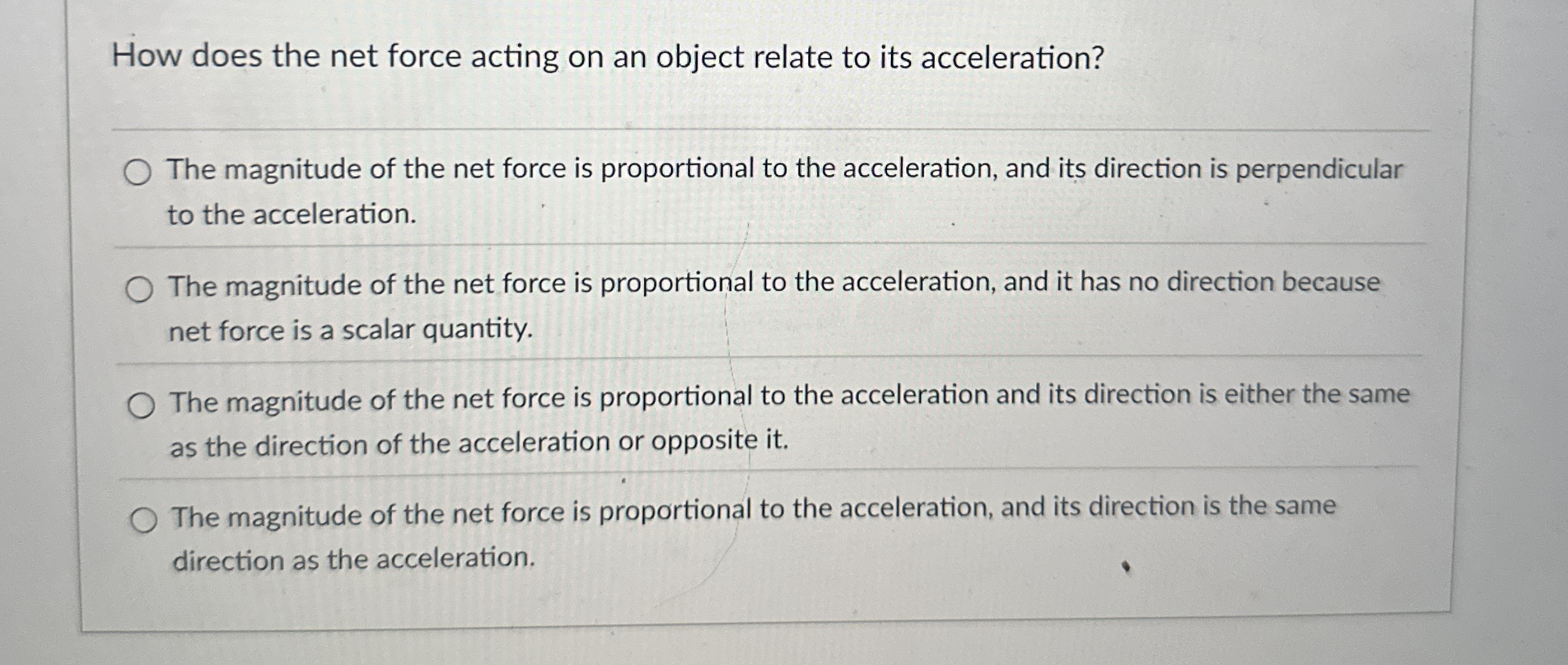 How does the net force acting on an object relate