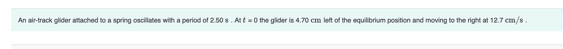 An air - track glider attached to a spring