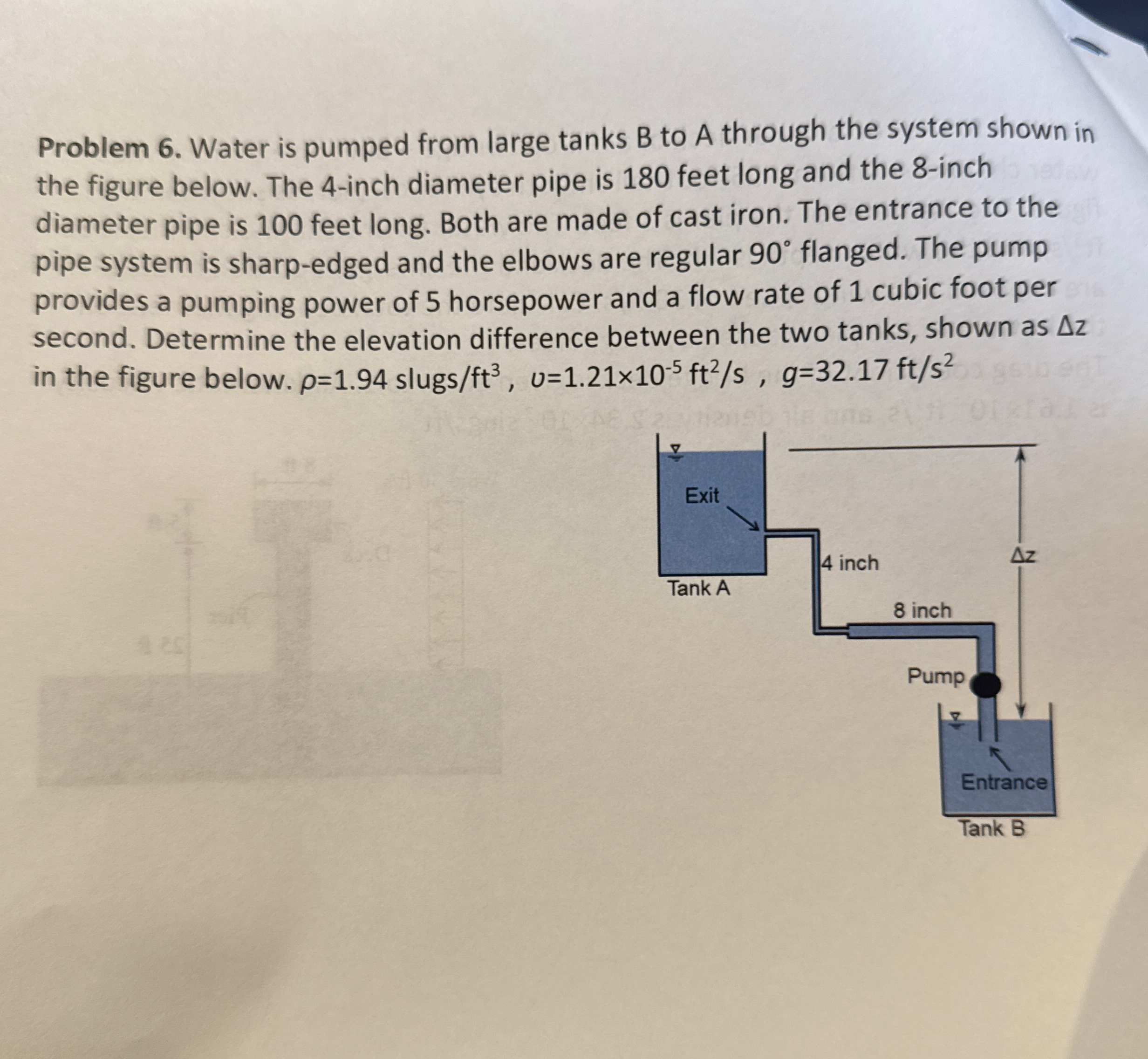 Problem 6 . Water is pumped from large tanks B to
