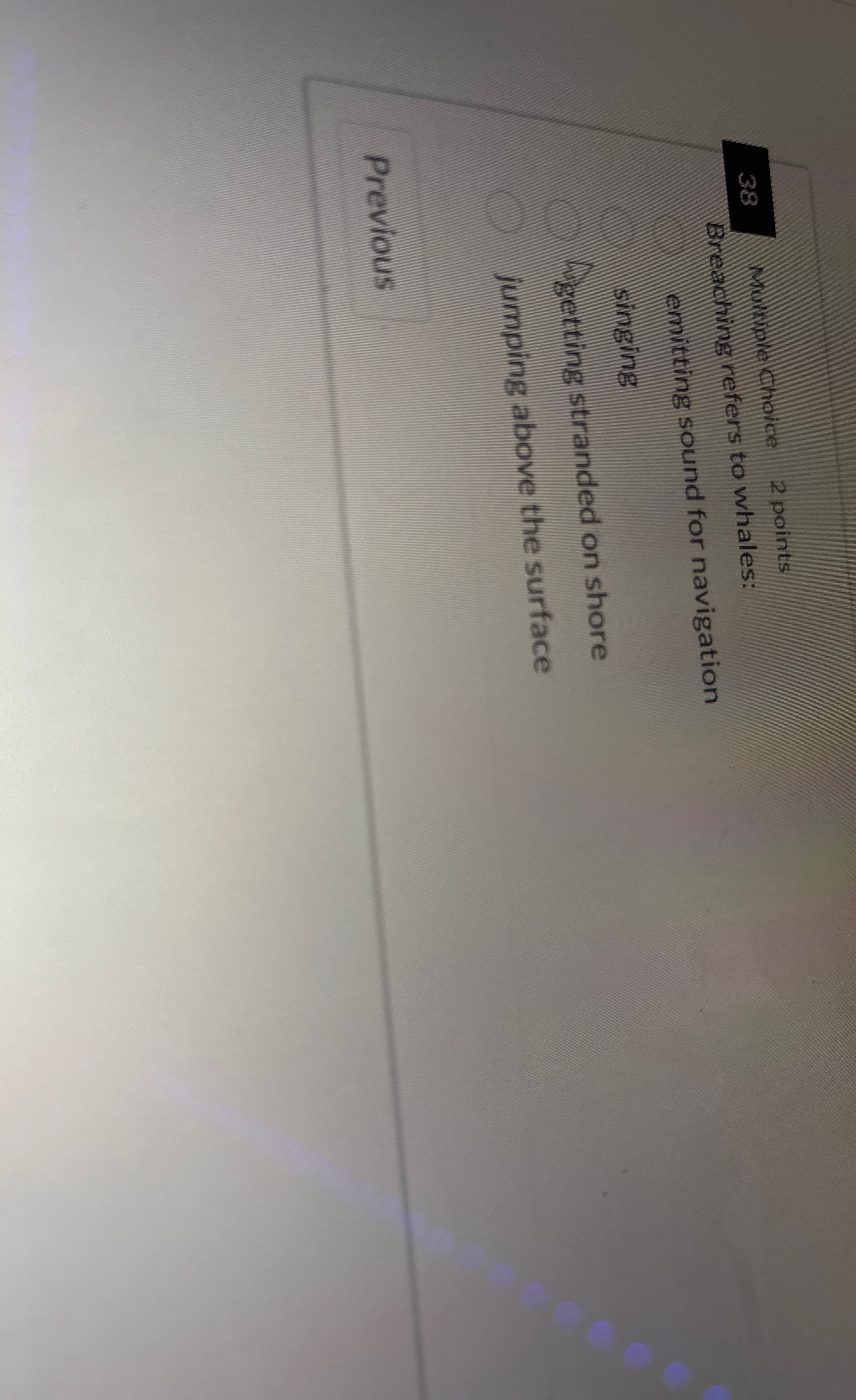 3 8 Multiple Choice 2 points Breaching refers to