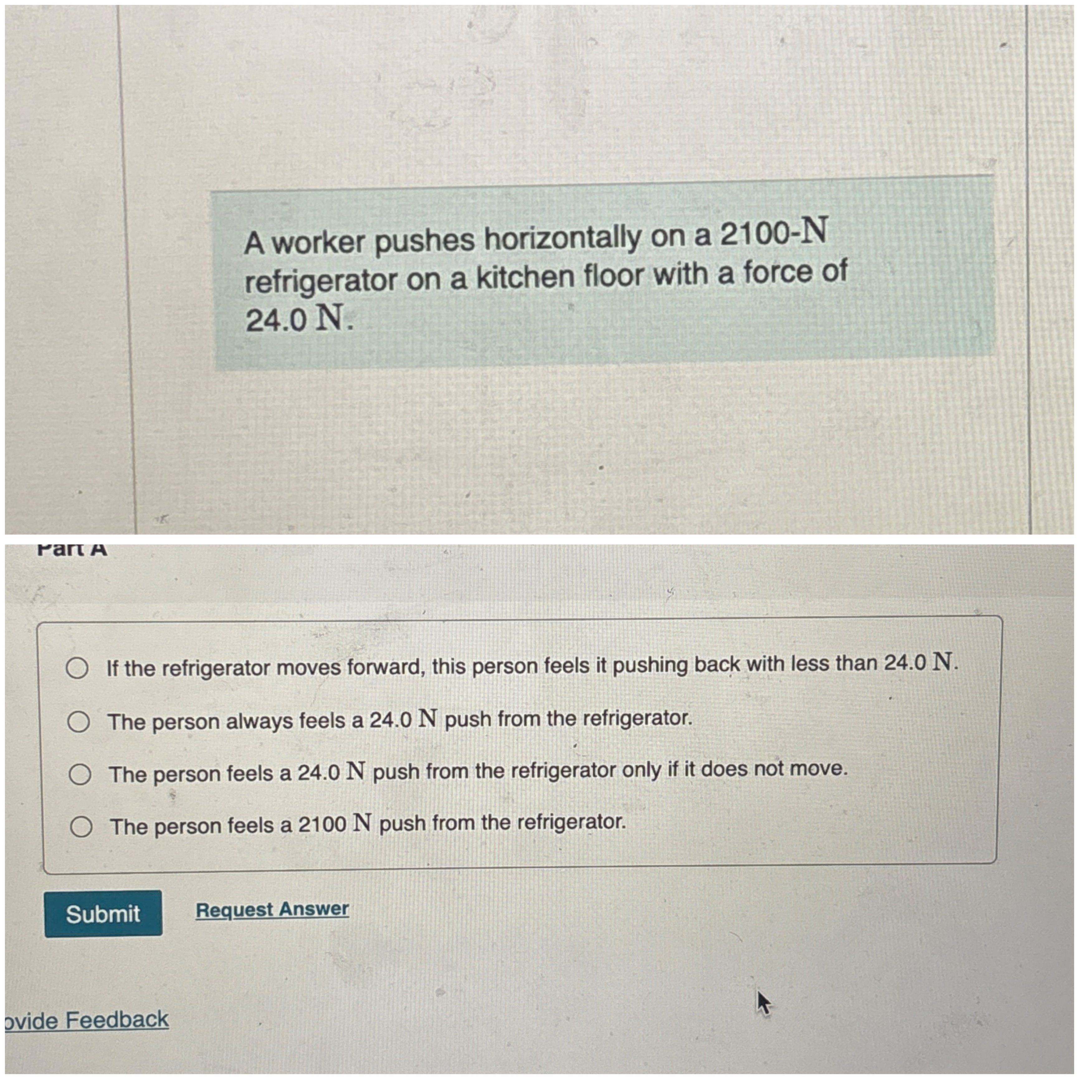 A worker pushes horizontally on a 2 1 0 0 - N
