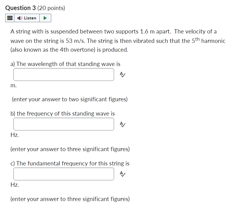 Question 3 ( 2 0 points ) A string with is
