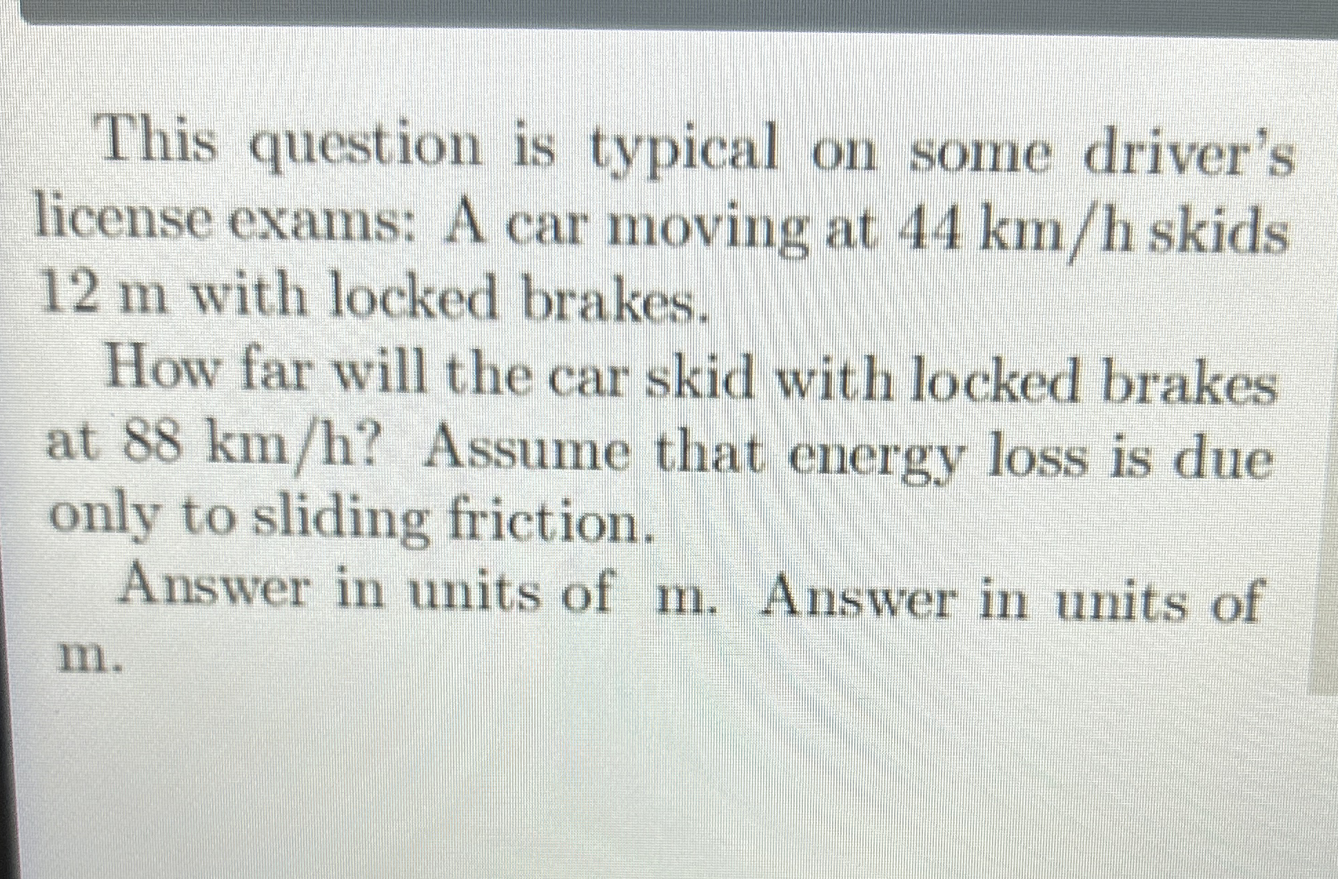 This question is typical on some driver's license