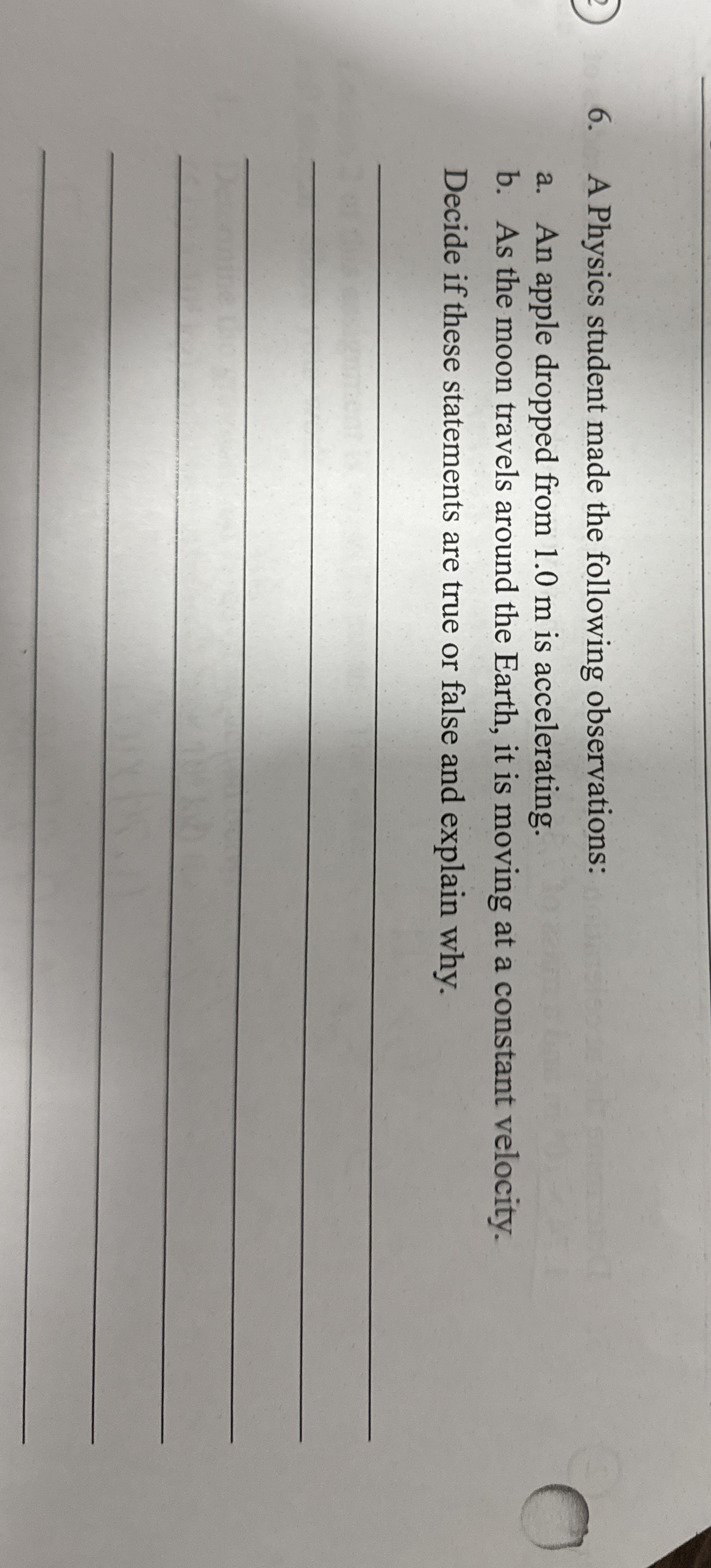 A Physics student made the following