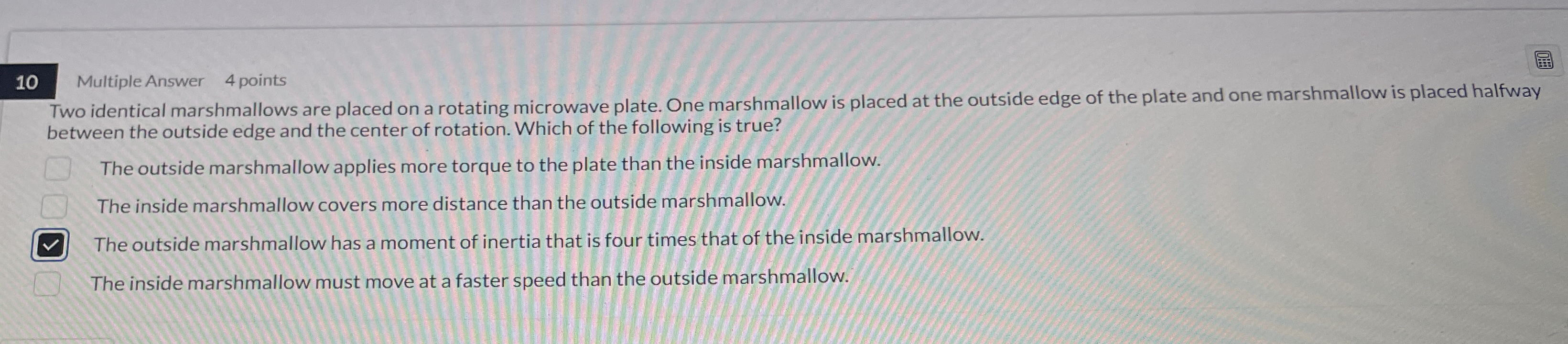 Multiple Answer 4 points Two identical