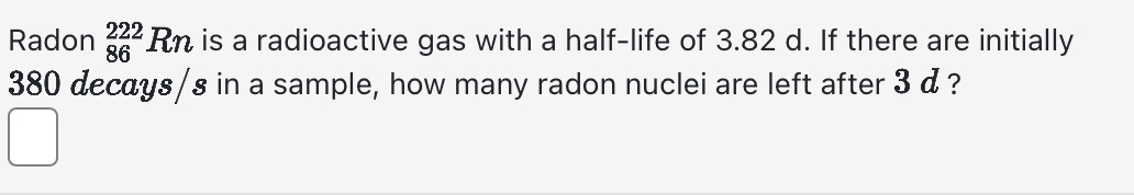 Radon ? 8 6 2 2 2 R n is a radioactive gas with a