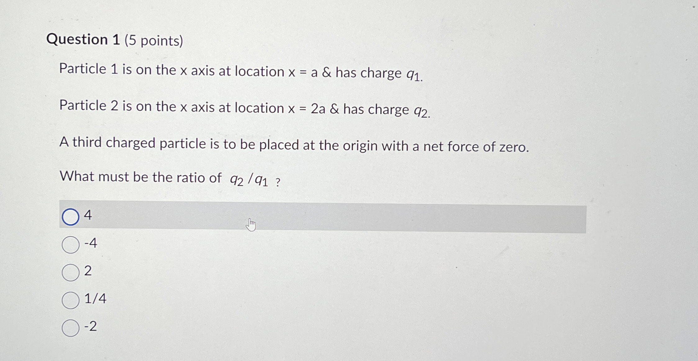 Question 1 ( 5 points ) Particle 1 is on the x