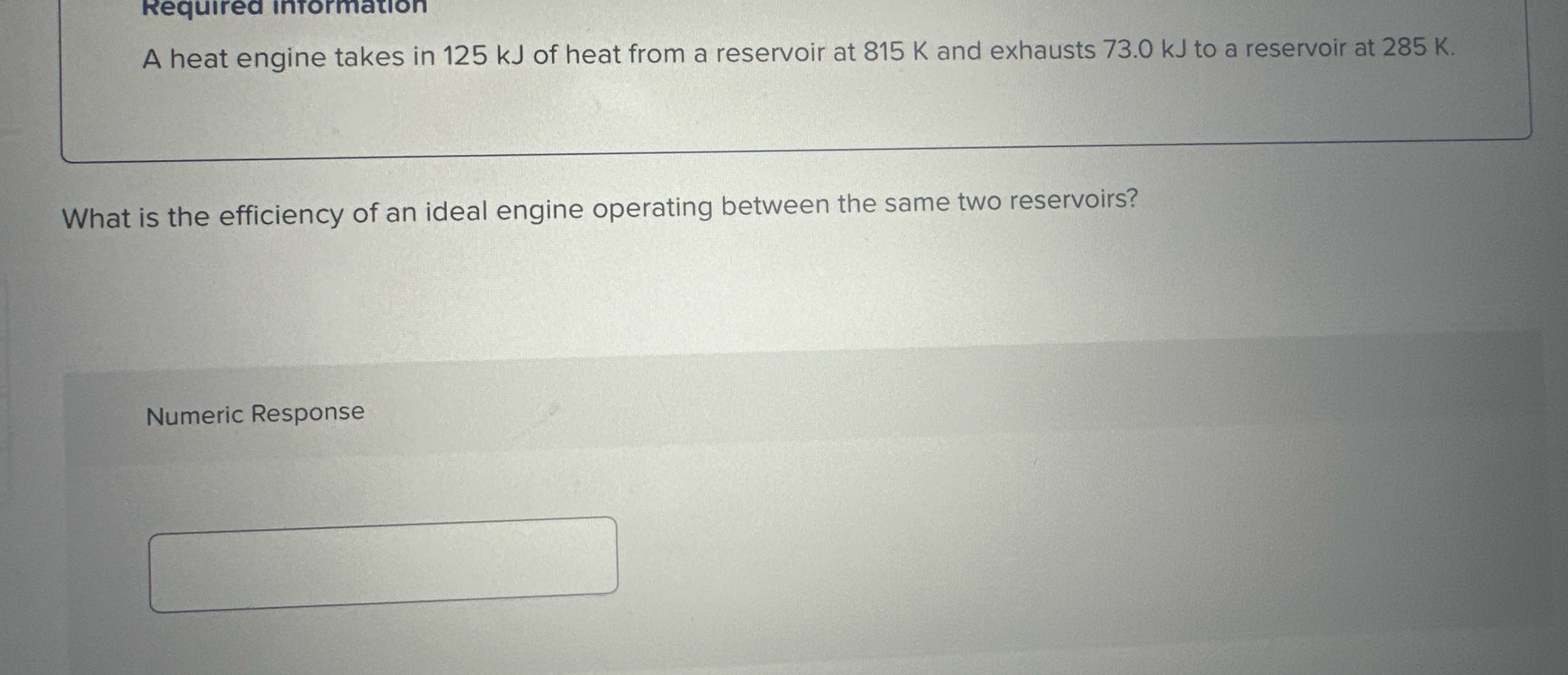 A heat engine takes in 1 2 5 kJ of heat from a