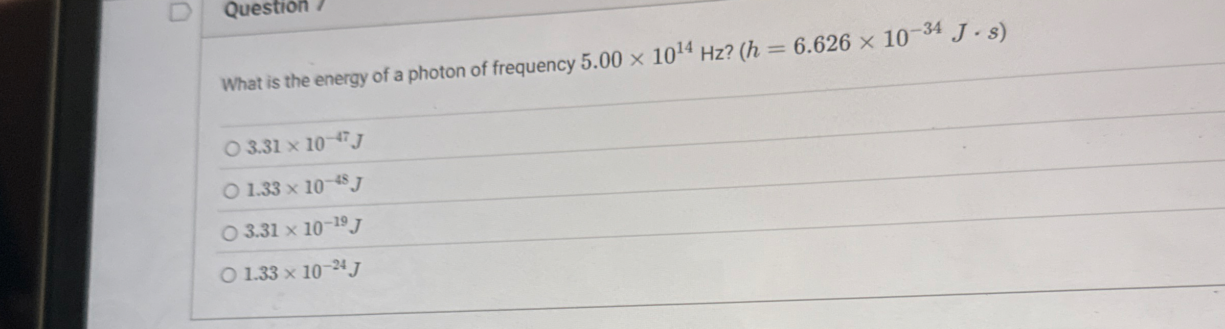Question / What is the energy of a photon of
