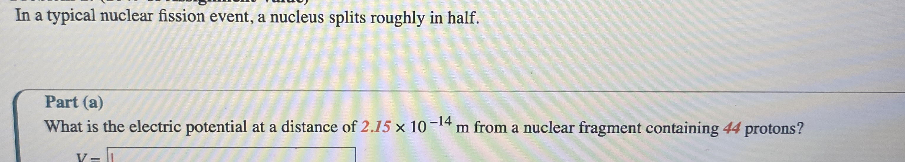 In a typical nuclear fission event, a nucleus