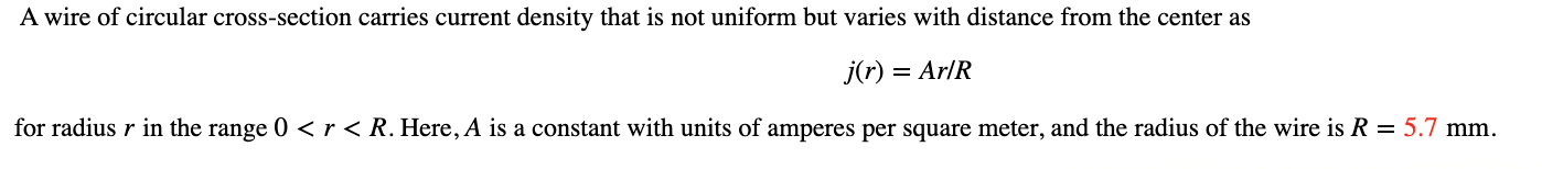 A wire of circular cross - section carries