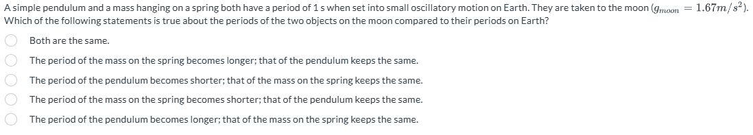A simple pendulum and a mass hanging on a spring