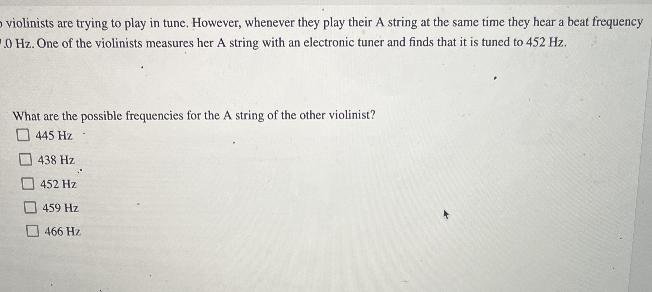 violinists are trying to play in tune. However,