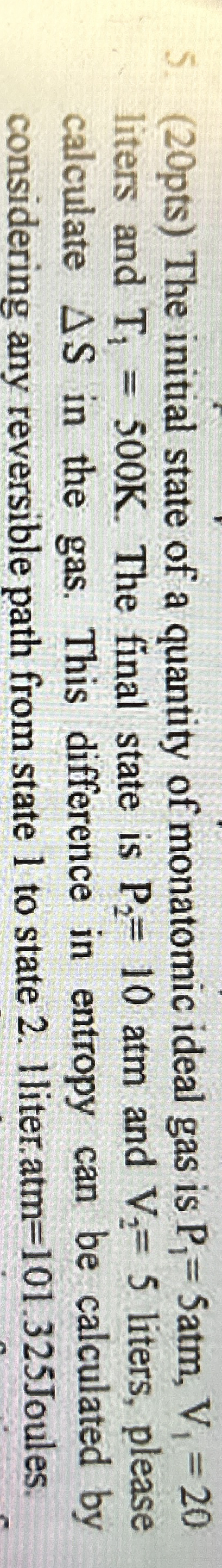 ( 2 0 pts ) The initial state of a quantity of