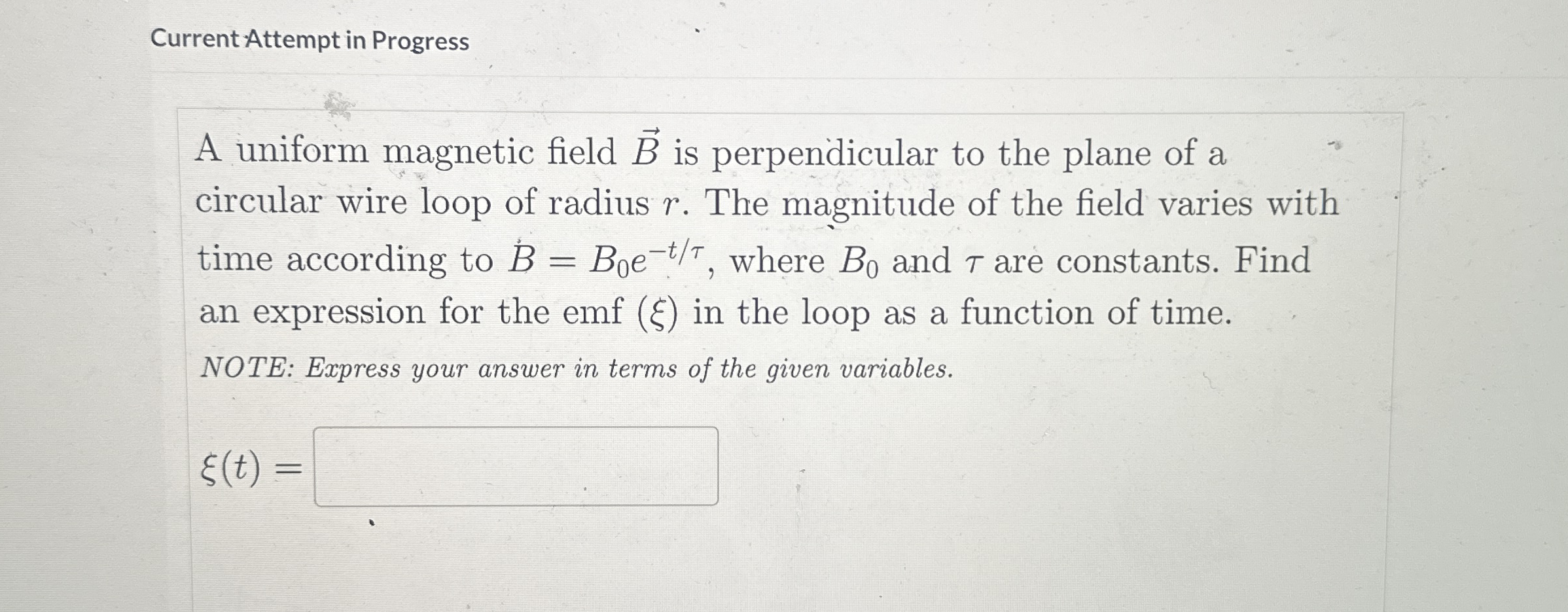 Current Attempt in Progress A uniform magnetic