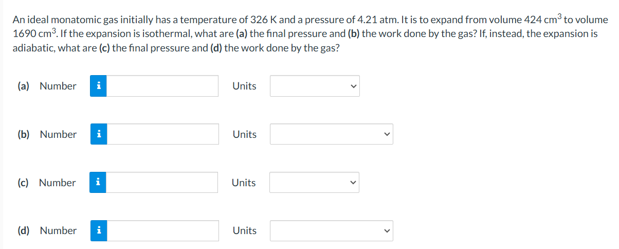 An ideal monatomic gas initially has a