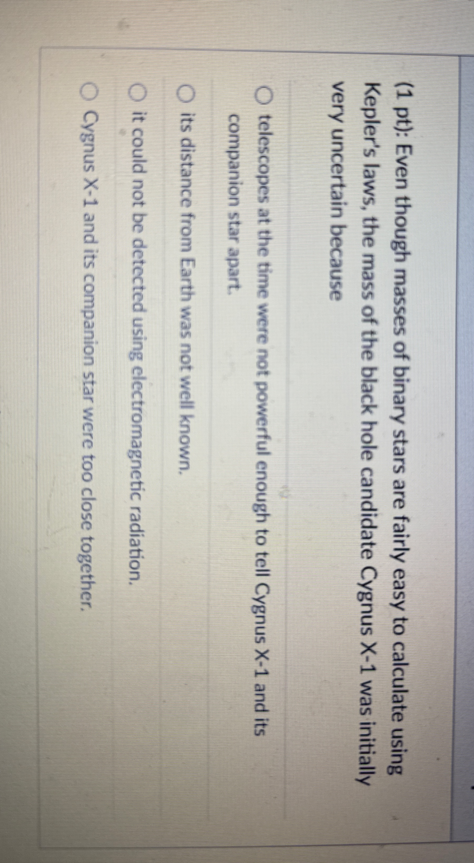 ( 1 pt ) : Even though masses of binary stars are