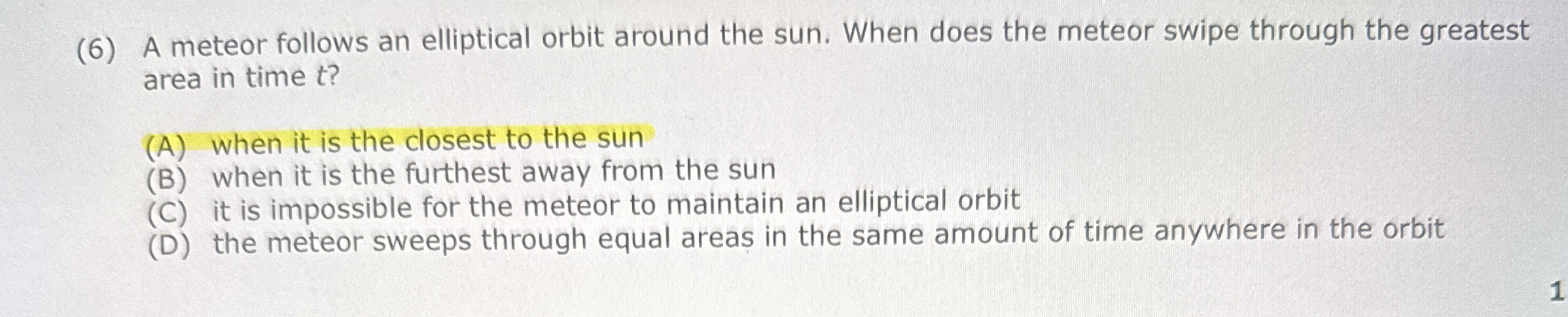 ( 6 ) A meteor follows an elliptical orbit around